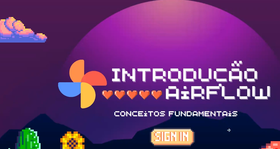 Imagem em formato de jogos 8 bits com os dizeres "Introudção ao Airflow"